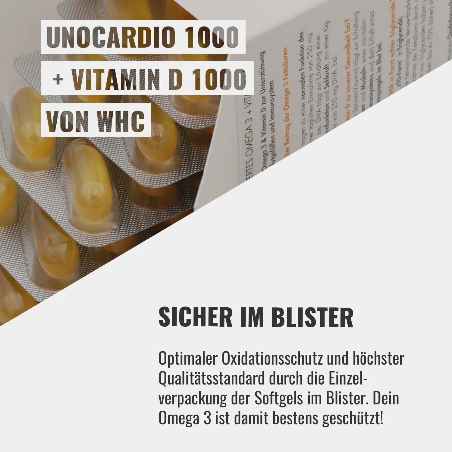 UNOCARDIO 1000 + VITAMIN D 1000 by WHC | SAFE IN BLISTER - Optimal oxidation protection and highest quality standard through the individual packaging of the softgels in the blister. Your Omega 3 is thus perfectly protected!